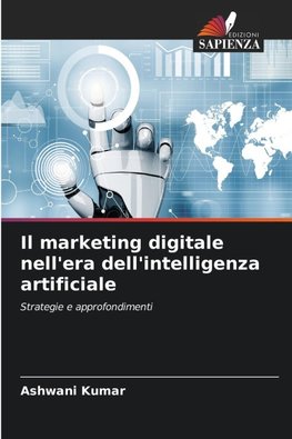 Il marketing digitale nell'era dell'intelligenza artificiale