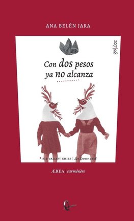 Con dos pesos ya no alcanza