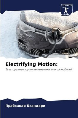 Electrifying Motion: