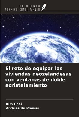 El reto de equipar las viviendas neozelandesas con ventanas de doble acristalamiento