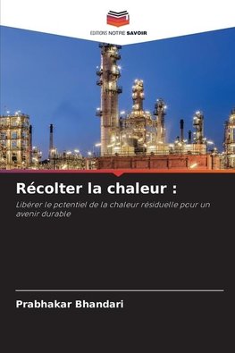 Récolter la chaleur :