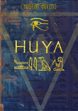 Huya - der Ermittler des Pharaos