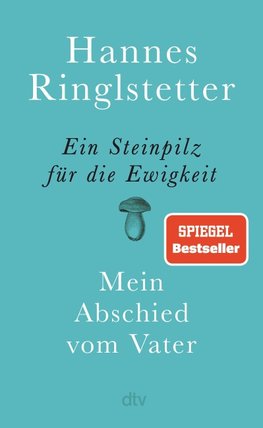 Ein Steinpilz für die Ewigkeit