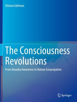 The Consciousness Revolutions
