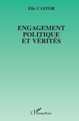 Engagement politique et vérités