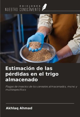Estimación de las pérdidas en el trigo almacenado