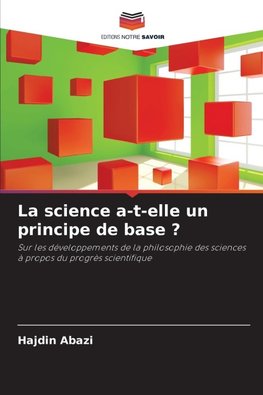 La science a-t-elle un principe de base ?