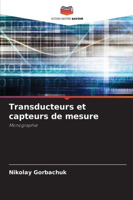 Transducteurs et capteurs de mesure