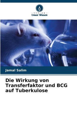 Die Wirkung von Transferfaktor und BCG auf Tuberkulose