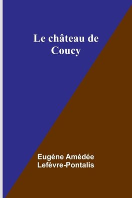 Le château de Coucy