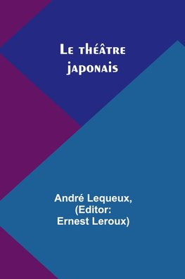 Le théâtre japonais