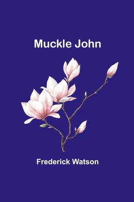 Muckle John