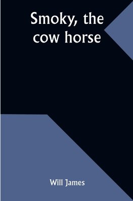 Smoky, the cow horse
