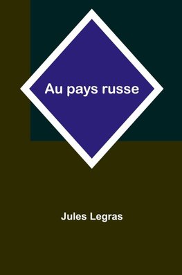 Au pays russe