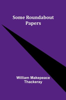 Some Roundabout Papers