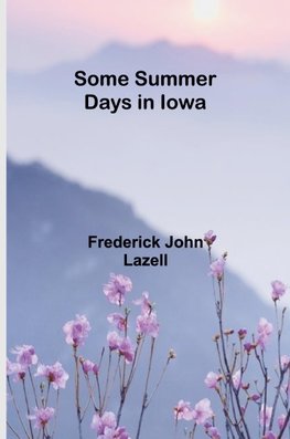 Some Summer Days in Iowa