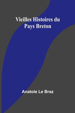 Vieilles Histoires du Pays Breton