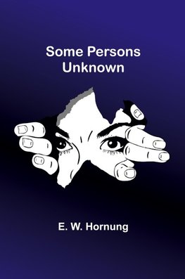 Some Persons Unknown