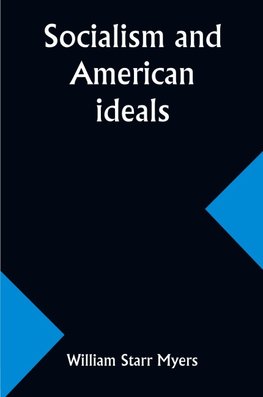 Socialism and American ideals