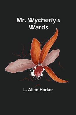 Mr. Wycherly's Wards