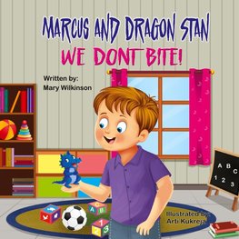 Marcus and Dragon Stan We Don't Bite!