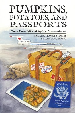 Pumpkins, Potatoes, and Passports
