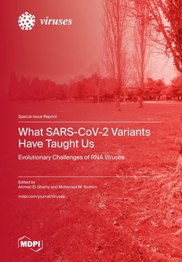 What SARS-CoV-2 Variants Have Taught Us