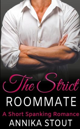 The Strict Roommate