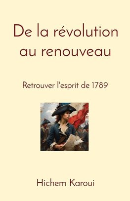 De la révolution au renouveau
