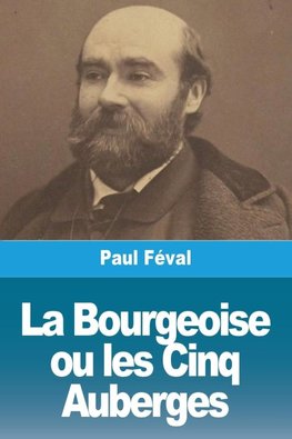La Bourgeoise ou les Cinq Auberges