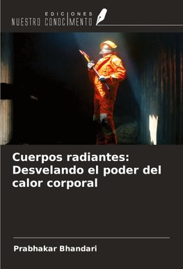 Cuerpos radiantes: Desvelando el poder del calor corporal