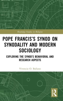 Pope Francis's Synod on Synodality and Modern Sociology