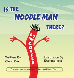 Is the Noodle Man There?