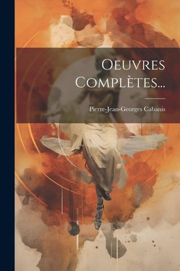 Oeuvres Complètes...