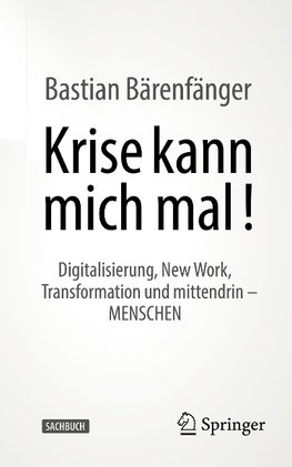 Krise kann mich mal!