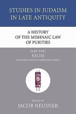 A History of the Mishnaic Law of Purities, Part 2