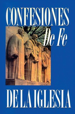 El Confesiones de Fe de la Iglesia