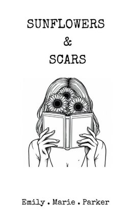 Sunflowers & Scars