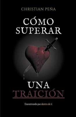 Cómo superar una Traición