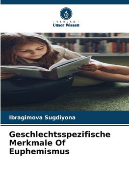 Geschlechtsspezifische Merkmale ¿f Euphemismus