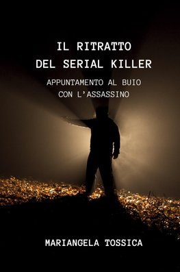 Il Ritratto del Serial Killer