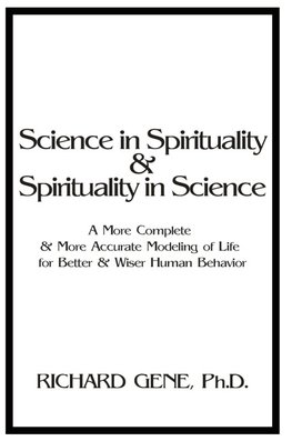 Science in Spirituality and Spirituality in Science