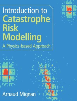 Introduction to Catastrophe Risk Modelling