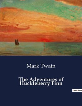 The Adventures of Huckleberry Finn