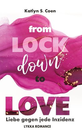 From Lockdown to Love