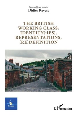 The british working class : identity(-ies), representations, (re)definition