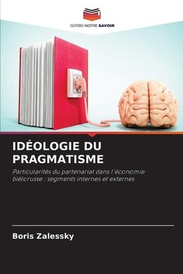IDÉOLOGIE DU PRAGMATISME