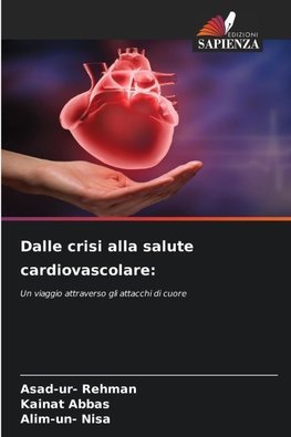 Dalle crisi alla salute cardiovascolare: