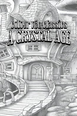 EXCLUSIVE COLORING BOOK Edition of William Henry Hudson's A Crystal Age