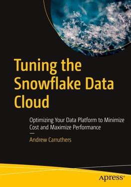 Tuning the Snowflake Data Cloud